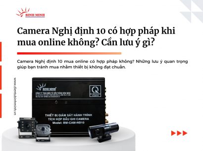Camera nghị định 10 có hợp pháp khi mua online không? Cần lưu ý gì?