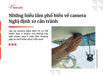 Những hiểu lầm phổ biến về camera Nghị định 10 cần tránh