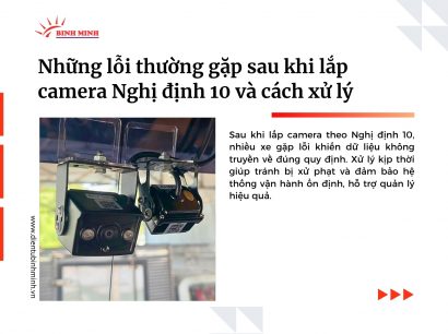 Những lỗi thường gặp sau khi lắp camera Nghị định 10 và cách xử lý