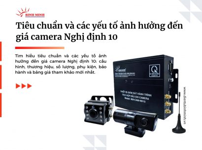 Tiêu chuẩn và các yếu tố ảnh hưởng đến giá camera nghị định 10