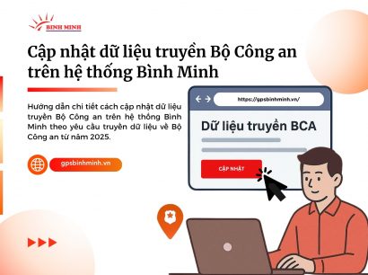 Cập nhật dữ liệu truyền Bộ Công an trên hệ thống Bình Minh