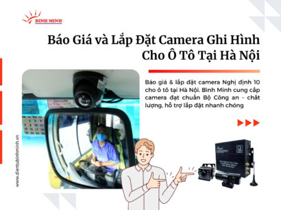 Báo giá và lắp đặt camera ghi hình cho ô tô tại Hà Nội