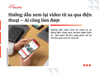 Hướng dẫn xem lại video từ xa qua điện thoại – Ai cũng làm được